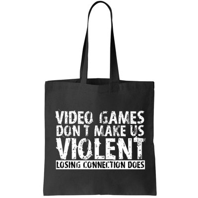 Video Games Don't Makes Us Violent Losing Connection Does Bag