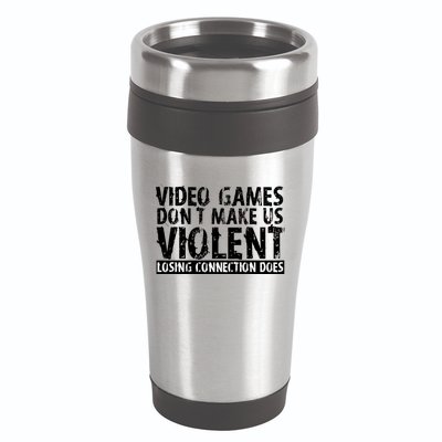 Video Games Don't Makes Us Violent Losing Connection Does 16oz Travel Tumbler