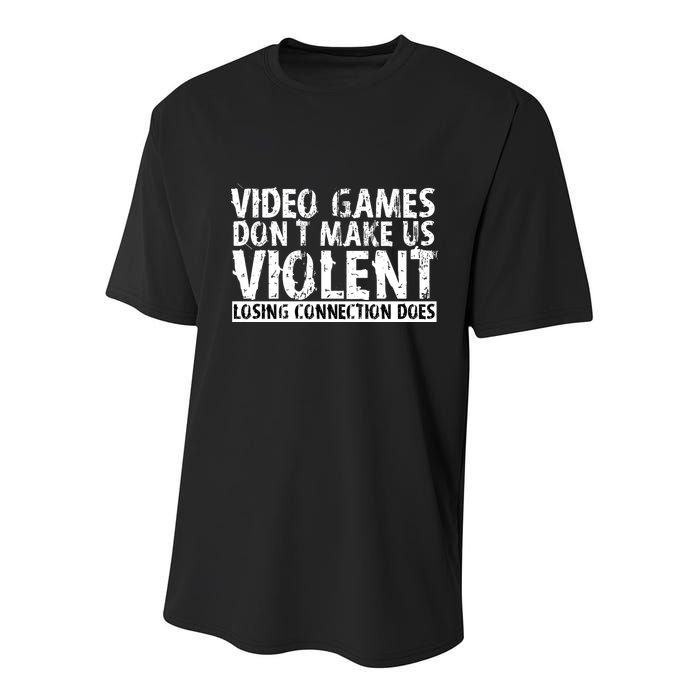 Video Games Don't Makes Us Violent Losing Connection Does Youth Performance Sprint T-Shirt