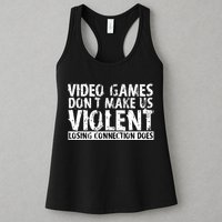 Video Games Don't Makes Us Violent Losing Connection Does Womens Tank Top
