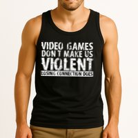 Video Games Don't Makes Us Violent Losing Connection Does Tank Top