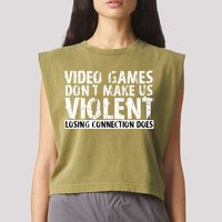 Video Games Don't Makes Us Violent Losing Connection Does Garment-Dyed Women's Muscle Tee
