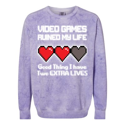 Video Games Ruined My Life Good Thing I Have Two Extra Lives Colorblast Crewneck Sweatshirt