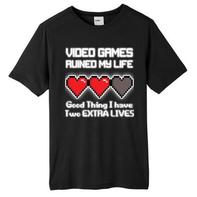 Video Games Ruined My Life Good Thing I Have Two Extra Lives Tall Fusion ChromaSoft Performance T-Shirt