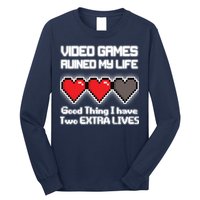 Video Games Ruined My Life Good Thing I Have Two Extra Lives Long Sleeve Shirt