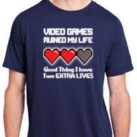 Video Games Ruined My Life Good Thing I Have Two Extra Lives Adult ChromaSoft Performance T-Shirt