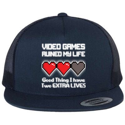 Video Games Ruined My Life Good Thing I Have Two Extra Lives Flatbill Hat