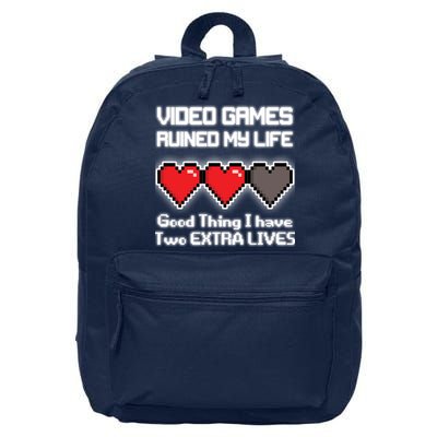 Video Games Ruined My Life Good Thing I Have Two Extra Lives 16 in Basic Backpack