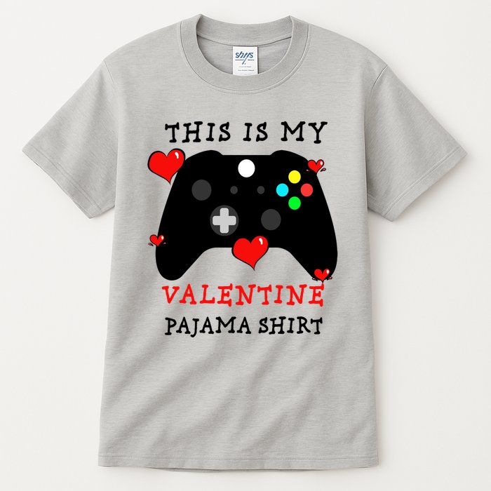 Video Games This Is My Valentine Pajama Tall T-Shirt