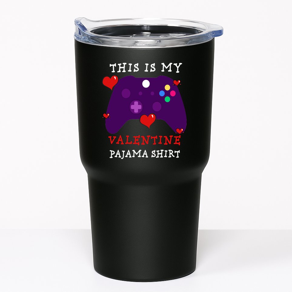 Video Games This Is My Valentine Pajama Tumbler