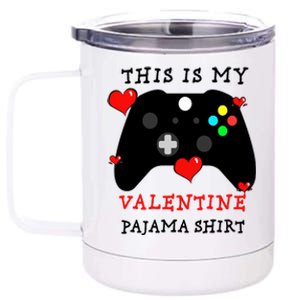 Video Games This Is My Valentine Pajama 12 oz Stainless Steel Tumbler Cup