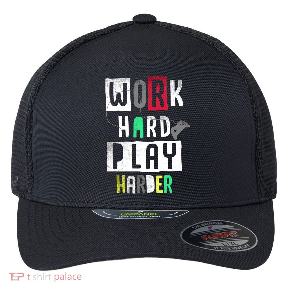Video Games Work Hard Play Harder Gamer Flexfit Unipanel Trucker Cap