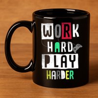 Video Games Work Hard Play Harder Gamer 11oz C Handle Ceramic Mug