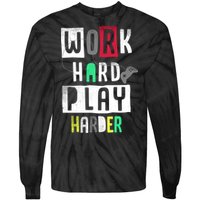 Video Games Work Hard Play Harder Gamer Tie-Dye Long Sleeve Shirt