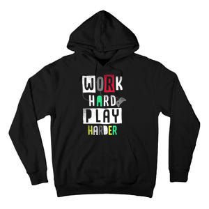 Video Games Work Hard Play Harder Gamer Tall Hoodie