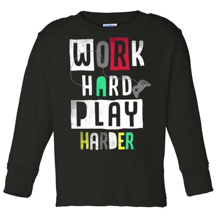 Video Games Work Hard Play Harder Gamer Toddler Long Sleeve Shirt