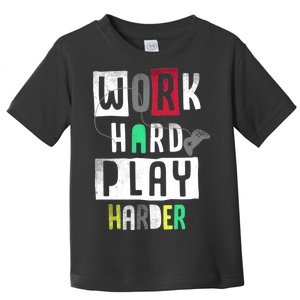 Video Games Work Hard Play Harder Gamer Toddler T-Shirt