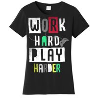 Video Games Work Hard Play Harder Gamer Women's T-Shirt