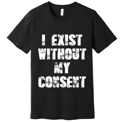 Vintage I Exist Without My Consent Funny Meme Frog Premium T-Shirt