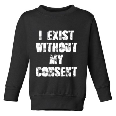 Vintage I Exist Without My Consent Funny Meme Frog Toddler Sweatshirt