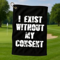 Vintage I Exist Without My Consent Funny Meme Frog Golf Towel