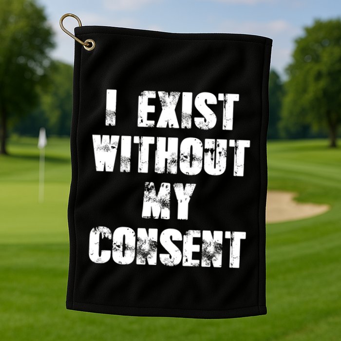 Vintage I Exist Without My Consent Funny Meme Frog Golf Towel