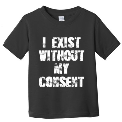 Vintage I Exist Without My Consent Funny Meme Frog Toddler T-Shirt