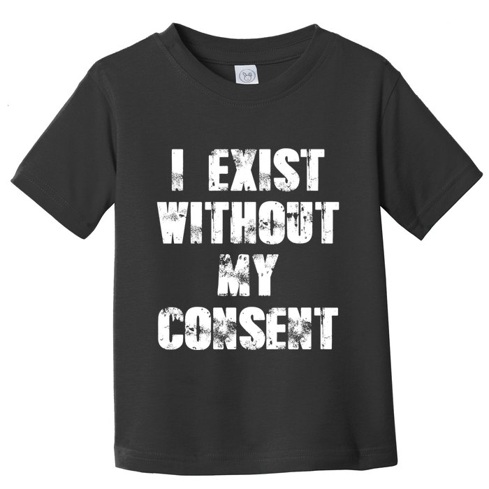 Vintage I Exist Without My Consent Funny Meme Frog Toddler T-Shirt