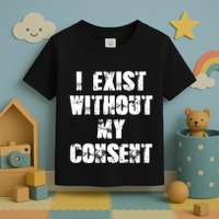 Vintage I Exist Without My Consent Funny Meme Frog Toddler T-Shirt