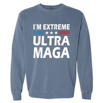 Vintage I'm Extreme Ultra Maga US Flag Trump Supporters Garment-Dyed Sweatshirt