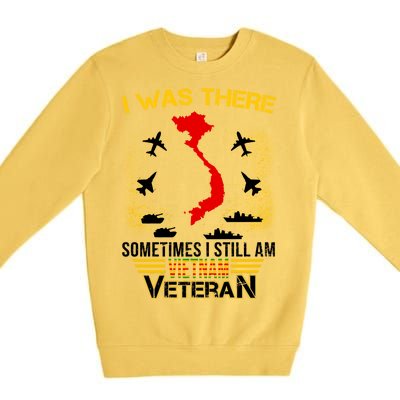 Vietnam Veteran I Was There Premium Crewneck Sweatshirt