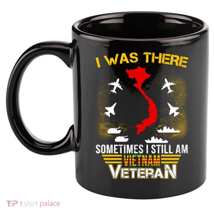 Vietnam Veteran I Was There 11oz C Handle Ceramic Mug