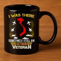 Vietnam Veteran I Was There 11oz C Handle Ceramic Mug