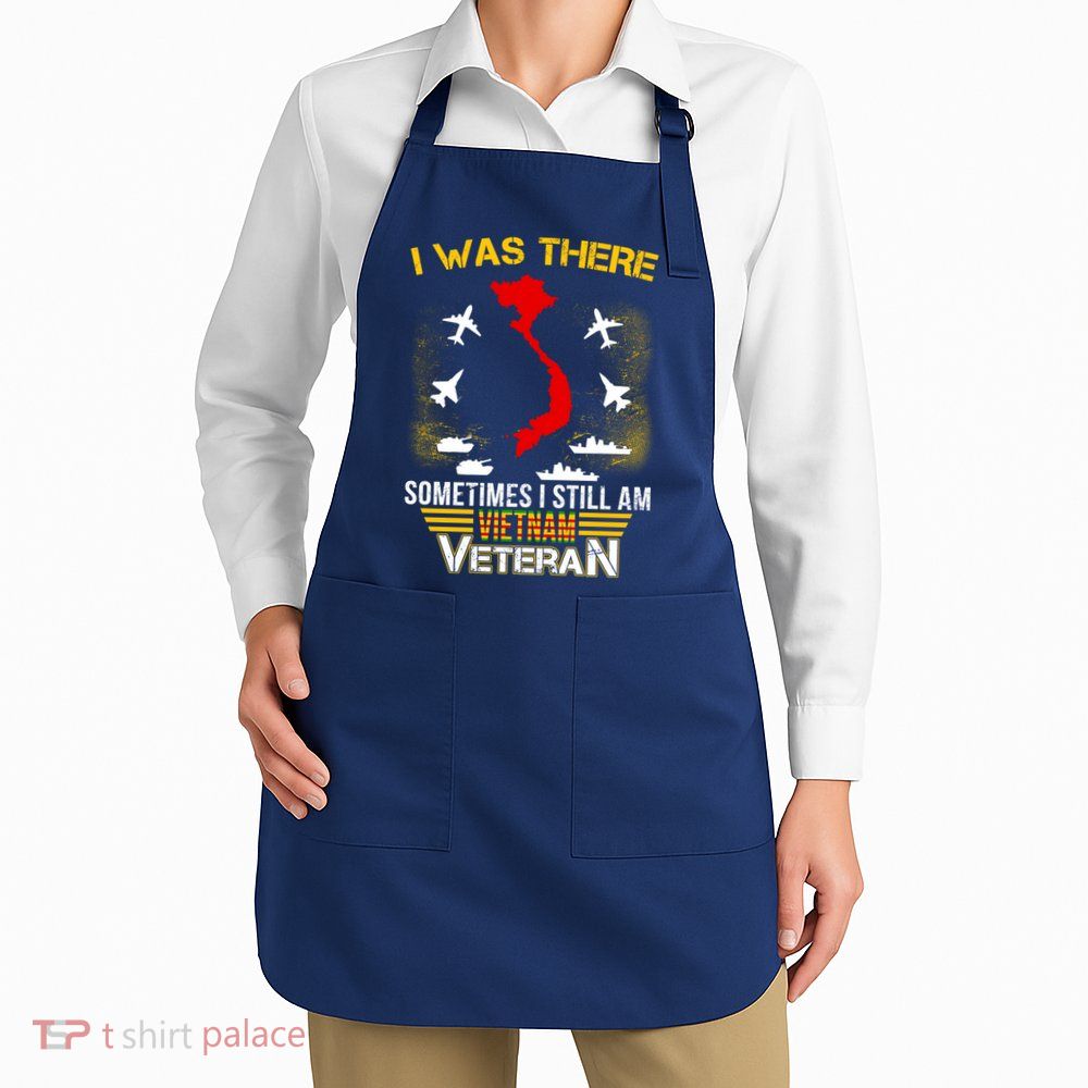 Vietnam Veteran I Was There Apron