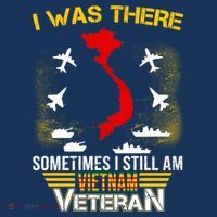 Vietnam Veteran I Was There Sweatshirt
