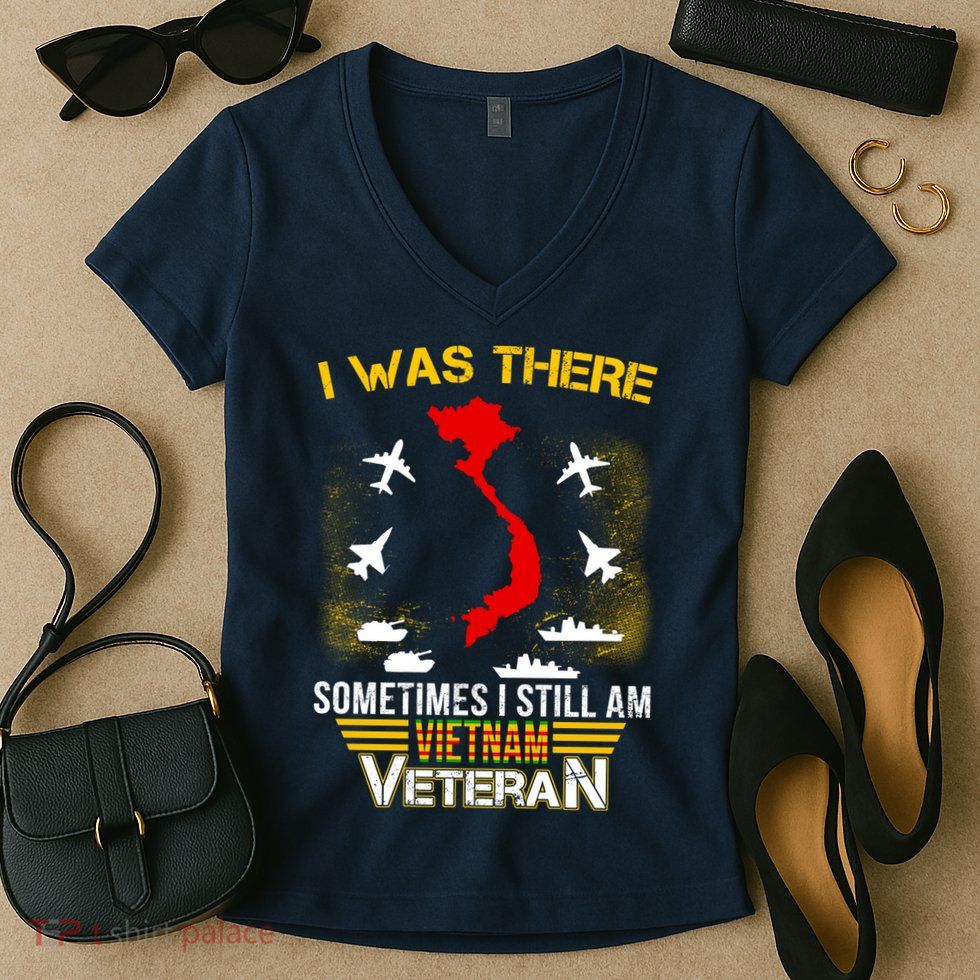 Vietnam Veteran I Was There Women's V-Neck T-Shirt
