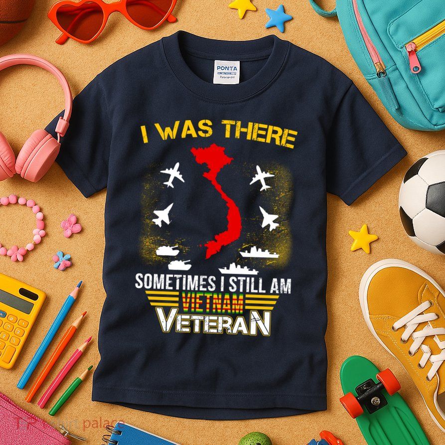 Vietnam Veteran I Was There Kids T-Shirt