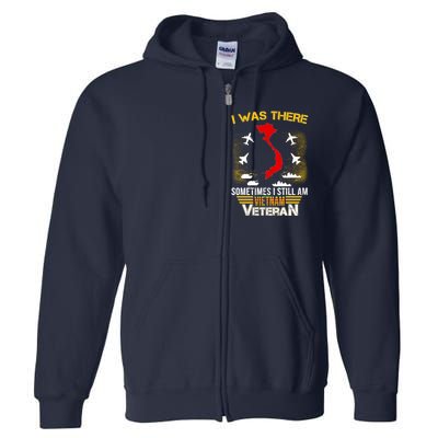 Vietnam Veteran I Was There Full Zip Hoodie