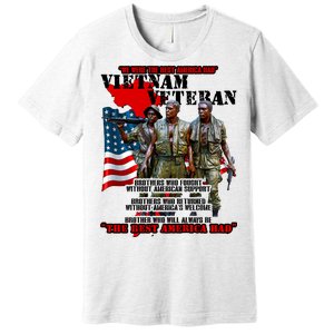 Vietnam Veteran The Best America Had Premium T-Shirt