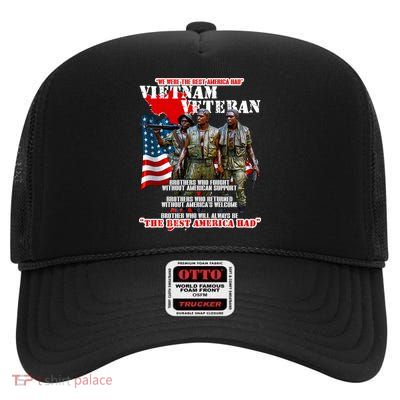 Vietnam Veteran The Best America Had High Crown Mesh Back Trucker Hat