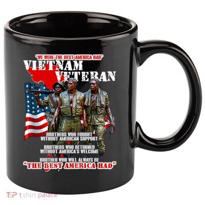 Vietnam Veteran The Best America Had 11oz C Handle Ceramic Mug
