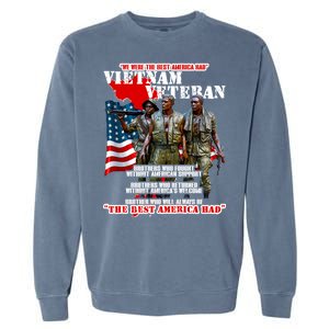 Vietnam Veteran The Best America Had Garment-Dyed Sweatshirt