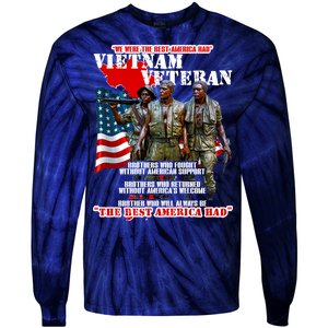 Vietnam Veteran The Best America Had Tie-Dye Long Sleeve Shirt