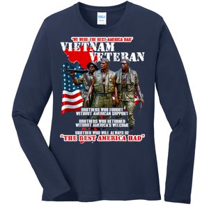 Vietnam Veteran The Best America Had Ladies Long Sleeve Shirt