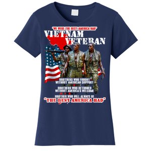 Vietnam Veteran The Best America Had Women's T-Shirt