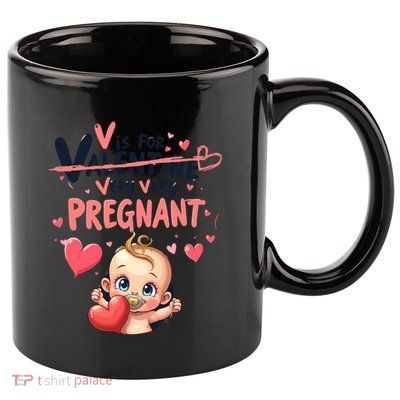 V Is For Very Pregnant Valentine Pregnancy Announcet Cool Gift 11oz C Handle Ceramic Mug