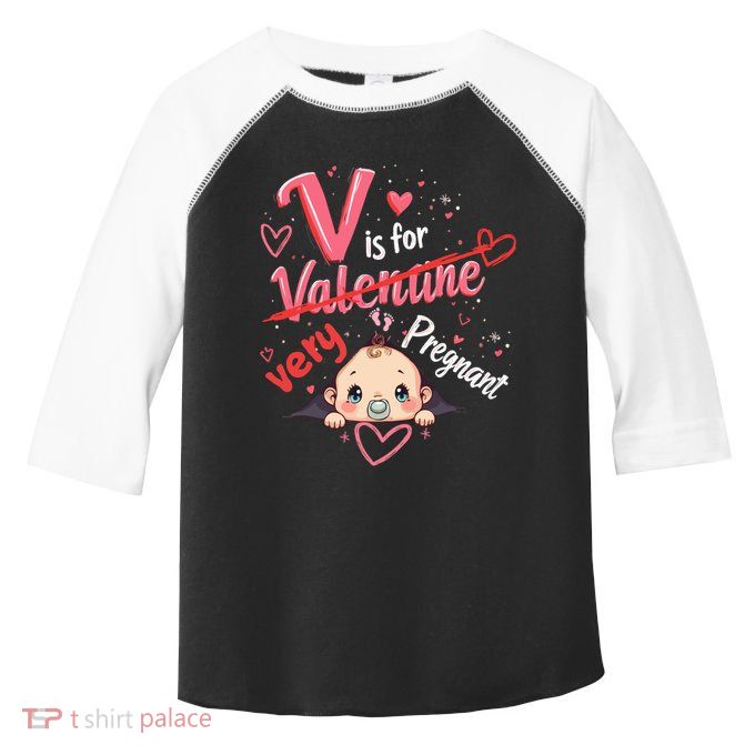 V Is For Very Pregnant Valentine Pregnancy Announcet Gift Toddler Fine Jersey T-Shirt