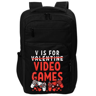 V Is For Video Games Funny Valentines Day Gamer Impact Tech Backpack