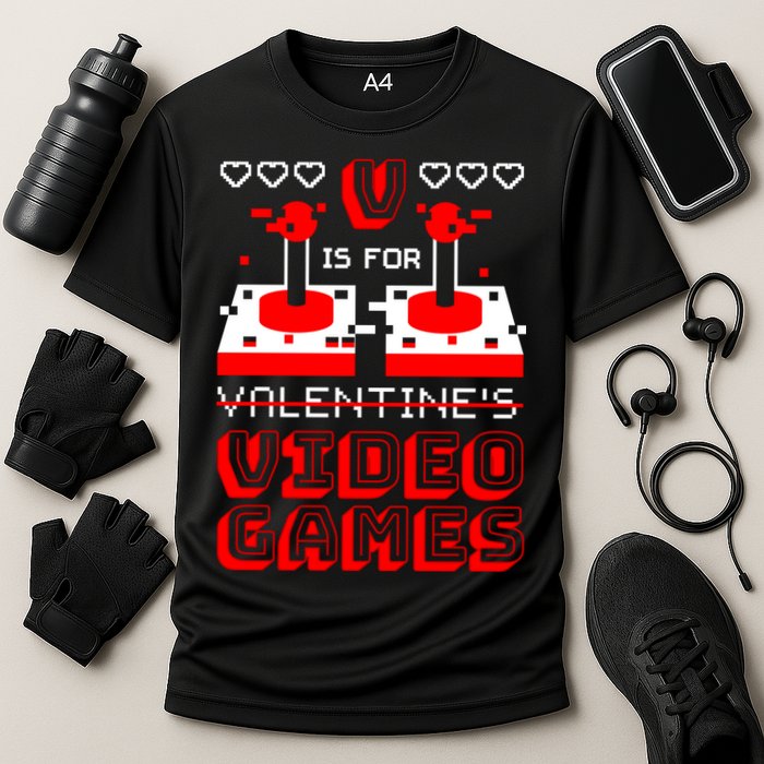 V Is For Valentine's Day Funny Video Game Gamer Performance Shirt