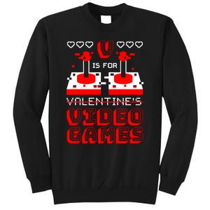 V Is For Valentine's Day Funny Video Game Gamer Tall Sweatshirt